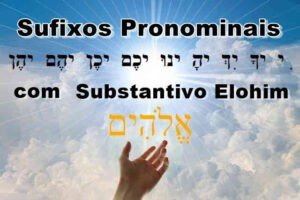 Sufixos Pronominais Substantivo Elohim